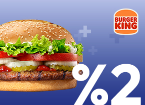 TÜRMOBKartlara Burger King Harcamalarında %2 Nakit İade!